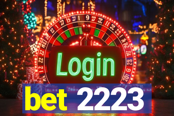 bet 2223